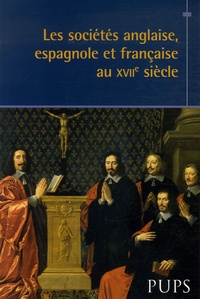 Francis Brumont et Stéphane Jettot - Les sociétés anglaise, espagnole et francaise au XVIIe siècle.