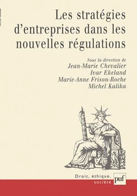 Les stratégies d'entreprises dans les nouvelles régulations