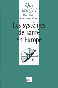 LES SYSTEMES DE SANTE EN EUROPE. 1ère édition