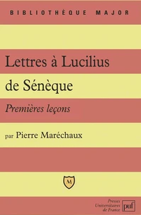 Lettres à Lucilius de Sénèque.