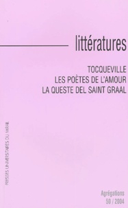  Collectif - Littératures N° 50/2004 : Tocqueville, Les Poètes de l'amour, La Queste del Saint Graal.