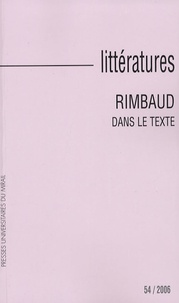 Yves Reboul - Littératures N° 54, 2006 : Rimbaud dans le texte.