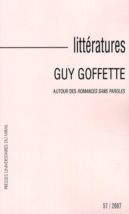 Jean-Pierre Zubiate - Littératures N° 57/2007 : Guy Goffette - Autour des Romances sans paroles.