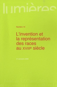 Isabelle Baudino - Lumières N° 14, 2e semestre 2 : L'invention et la représentation des races au XVIIIe siècle.