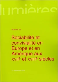 Sociabilité et convivialité en Europe et en Amérique aux XVIIe et XVIIIe siècles