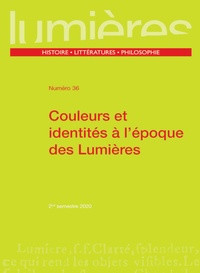 Aurélia Gaillard - Lumières N° 36, 2e semestre 2020 : Couleurs et identités à l'époque des Lumières.