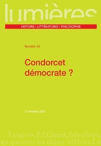 Gabriel Darriulat - Lumières N° 42, 2e semestre 2023 : Condorcet démocrate ?.
