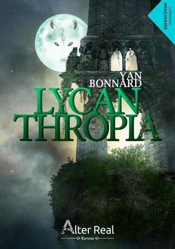 Yan Bonnard - Lycanthropia Tome 1 : .