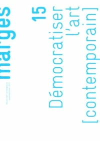 Démocatiser l'art contemporain