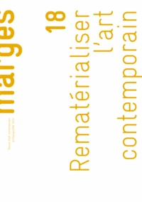 Rematérialiser l'art contemporain