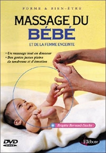 Massage du bébé et de la femme enceinte - DVD... de Brigitte Bernard-Stacke  - Livre - Decitre