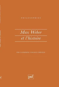 Max Weber et l'histoire
