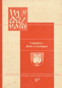 Bruno Laurioux et  Collectif - Médiévales N° 35, Automne 1998 : L'adoption - Droits et pratiques.