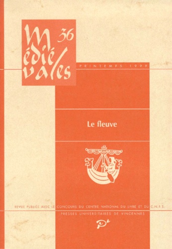  Collectif - Médiévales N° 36, Printemps 199 : Le fleuve.