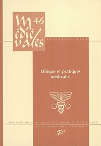 Ethique et pratiques médicales aux derniers siècles du Moyen Age