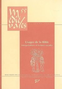 Dominique Iogna-Prat et Michel Lauwers - Médiévales N° 55, Automne 2008 : Usages de la Bible - Interprétations et lectures sociales.