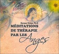 Doreen Virtue - Méditations de thérapie par les anges.
