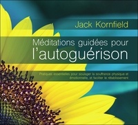 Jack Kornfield - Méditations guidées pour l'autoguérison. 2 CD audio