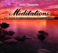 Sonia Choquette - Méditations pour recevoir la guidance divine, le support et la guérison. 2 CD audio
