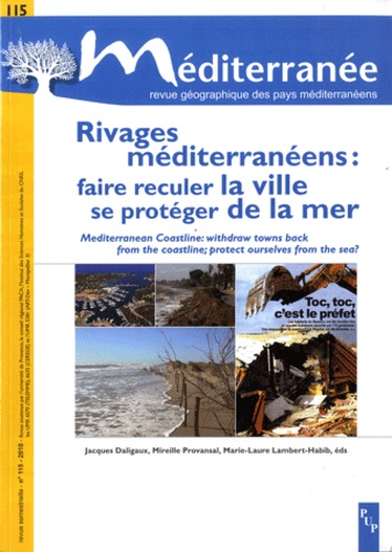 Jacques Daligaux et Mireille Provansal - Méditerranée N° 115/2010 : Rivages méditerranéens : faire reculer la ville se protéger de la mer. 1 Cédérom