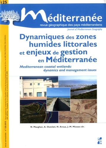Nicolas Maughan - Méditerranée N° 125/2015 : Dynamiques des zones humides littorales et enjeux de gestion en méditerranée.