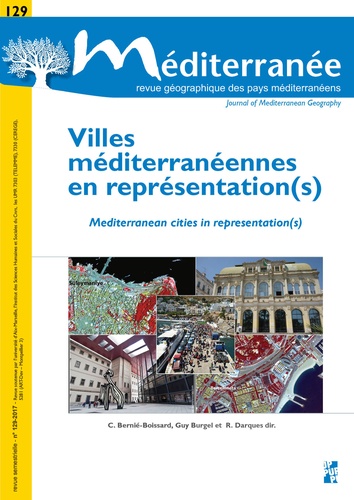 Méditerranée N° 129/2017 Villes méditerranéennes en représentation(s)
