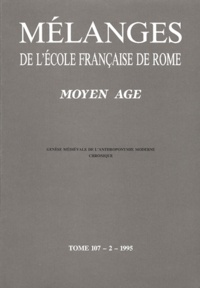  Ecole Française de Rome - Mélanges de l'Ecole française de Rome. Moyen-Age N° 107-2/1995 : .
