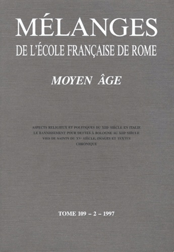  Ecole Française de Rome - Mélanges de l'Ecole française de Rome. Moyen-Age N° 109-2/1997 : .