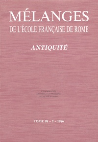 Odile Wattel - Mélanges de l'Ecole française de Rome. Antiquité N° 98-2/1986 : Iconographie ; Archéologie romaine ; Antiquité tardive.