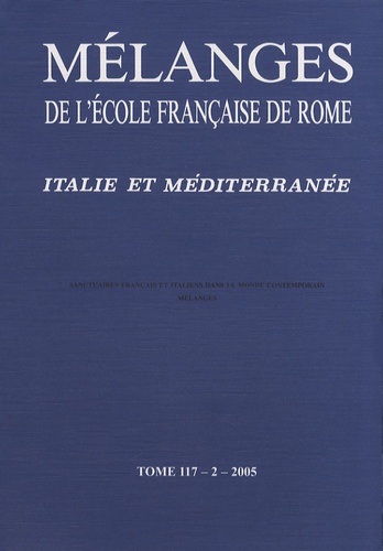 André Vauchez - Mélanges de l'Ecole française de Rome. Italie et Méditerranée N° 117-2/2005 : .