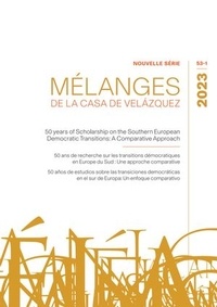 Nancy Berthier - Mélanges de la Casa de Velazquez Tome 53 N° 1/2023 : 50 ans de recherches sur les transitions démocratiques en Europe du Sud : Une approche comparative.