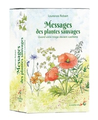 Laurence Robert - Messages des plantes sauvages - Quand votre tirage devient cueillette.