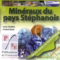 Jean Chalier et André Giret - Minéraux du pays stéphanois - CD-ROM.