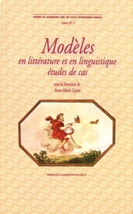 Anne-Marie Quint - Modèles en littérature et en linguistique - Etude de cas. Textes en français et en portugais.