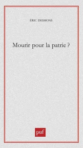 Mourir pour la patrie ?