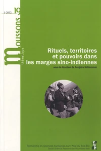 Rituels territoires et pouvoirs dans les marges sino-indiennes
