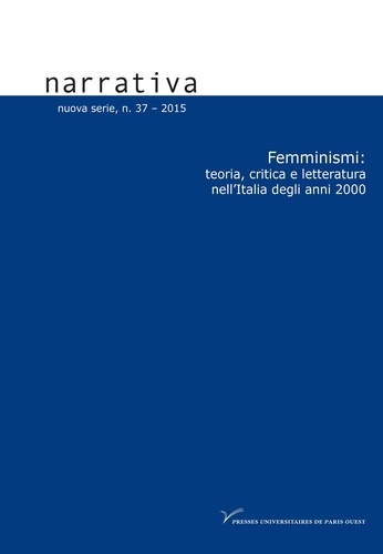 Silvia Contarini et Margherita Marras - Narrativa N° 37 :  - Femminismi : teoria, critica e letteratura nell'Italia degli anni 2000.