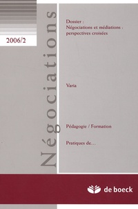 Philip Milburn - Négociations N° 2/2006 : Négociations et médiations : perspectives croisées.