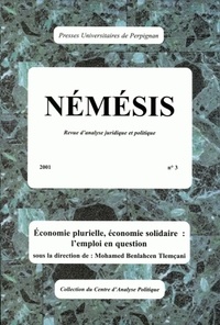 Mohamed Benlahcen Tlemçani - Némésis N° 3/2001 : Economie plurielle, économie solidaire - L'emploi en question.