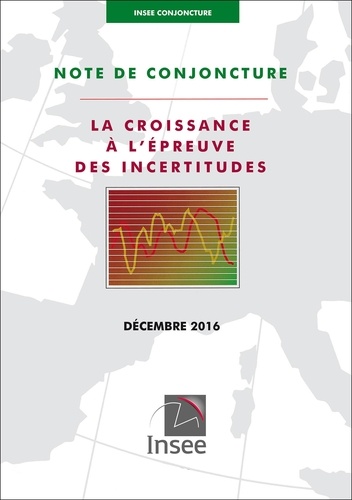  INSEE - Insee Conjoncture  : NOTE DE CONJONCTURE Décembre 2016.