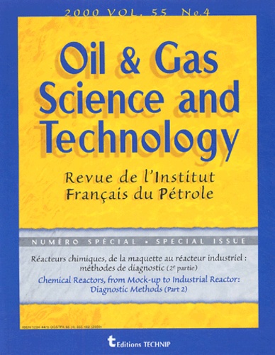 Régis Pelet - Oil & Gas Science and Technology Volume 55, Juillet-A : Réacteurs chimiques, de la maquette au récteur industriel : méthodes de diagnostic (2e partie) - N°4.