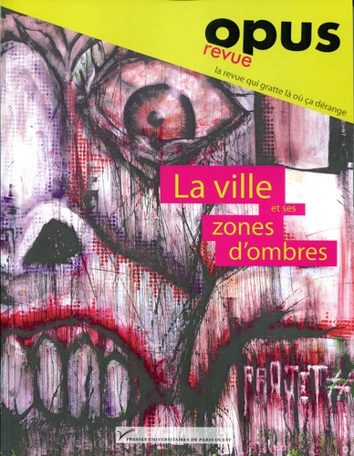 Matthieu Letourneux - Opus N° 1, juin 2016 : La ville et ses zones d'ombres.