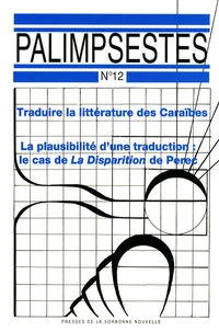 Traduire la littérature des Caraïbes ; La plausibilité d'une traduction : le cas de La Disparition de Perec