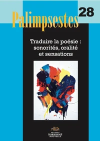 Traduire la poésie : sonorités, oralité et sensations