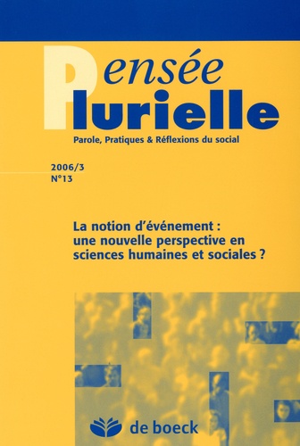 Jean Foucart - Pensée plurielle N° 13 : La notion d'évènement : une nouvelle perspective en sciences humaines et sociales ?.