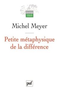 Petite métaphysique de la différence
