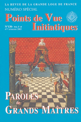 Alain Pozarnik et Alain Graesel - Points de Vue Initiatiques Tome 130 6 4ème trim : Paroles de Grands Maîtres.