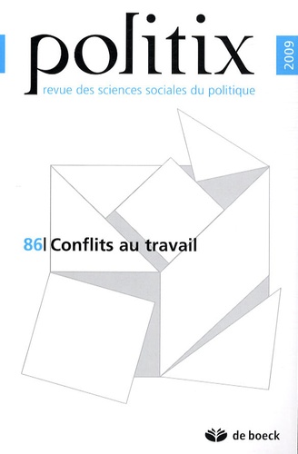 Jacques Lagroye et Baptiste Giraud - Politix N° 86/2009 : Conflits au travail.