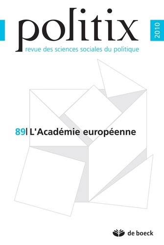 Cécile Robert et Antoine Vauchez - Politix N° 89/2010 : L'Académie européenne.