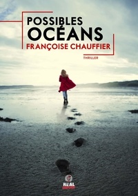 Françoise Chauffier - Possibles océans.